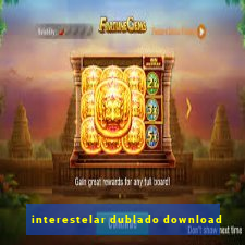 interestelar dublado download